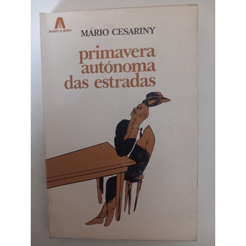 Primavera autónoma das estradas - Mário Cesariny