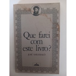 Que farei com este livro? - José Saramago