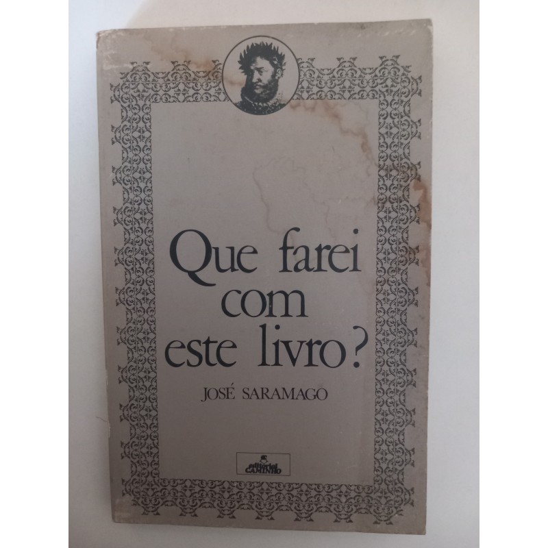 Que farei com este livro? - José Saramago