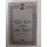 Que farei com este livro? - José Saramago