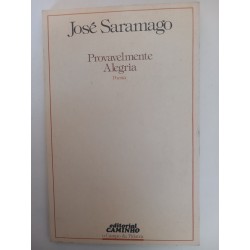Provavelmente alegria - José Saramago