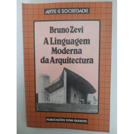 A linguagem moderna da Arquitectura - Bruno Zevi