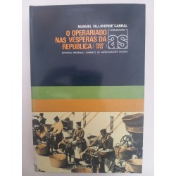 O Operariado nas vésperas da República - Manuel Villaverde Cabral