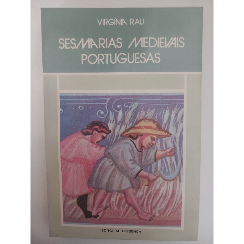 Sesmarias Medievais Portuguesas - Virgínia Rau