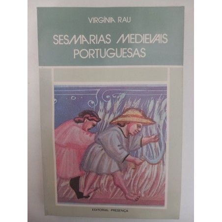 Sesmarias Medievais Portuguesas - Virgínia Rau