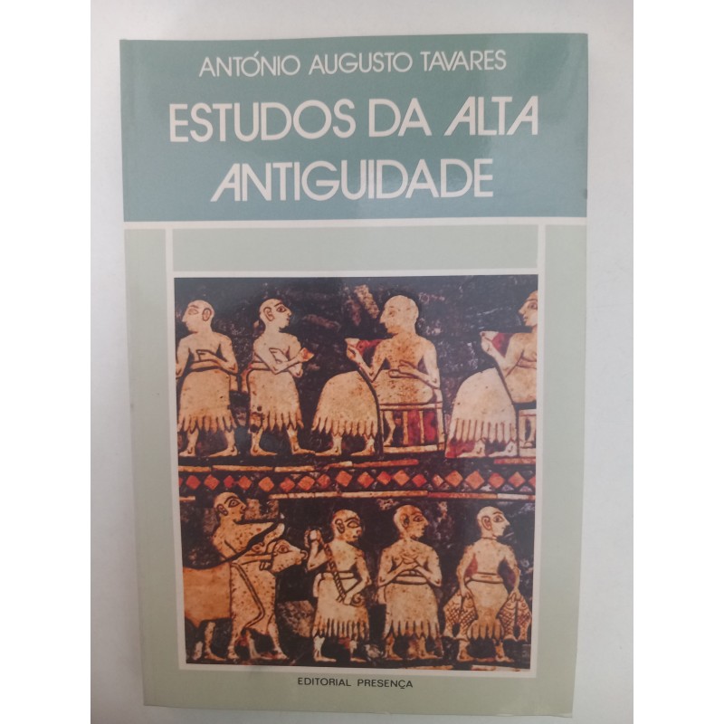 Estudos da Alta Antiguidade - António Augusto Tavares