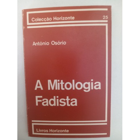 A Mitologia Fadista - António Osório
