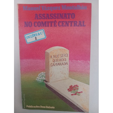 Assassinato no comité central - Manuel Vásquez Montalbán