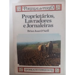 Proprietários, Lavradores e Jornaleiras - Brian Juan O'Neill
