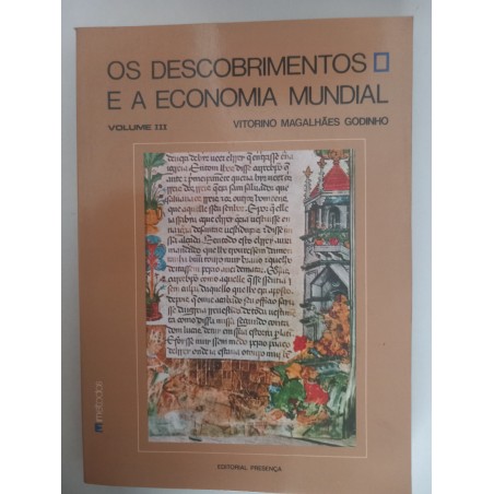 Os Descobrimentos e a Economia Mundial Vol.III - Vitorino Magalhães Godinho
