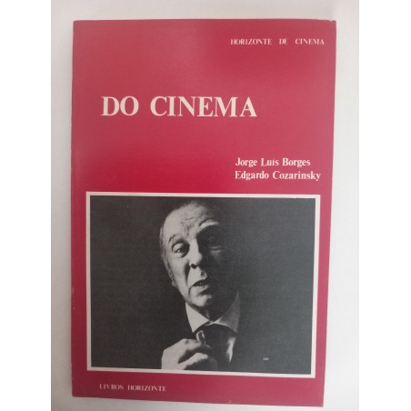 Do Cinema - Jorge Luis Borges e Edgardo Cozarinsky