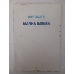 Manhã imensa - Ruy Cinatti