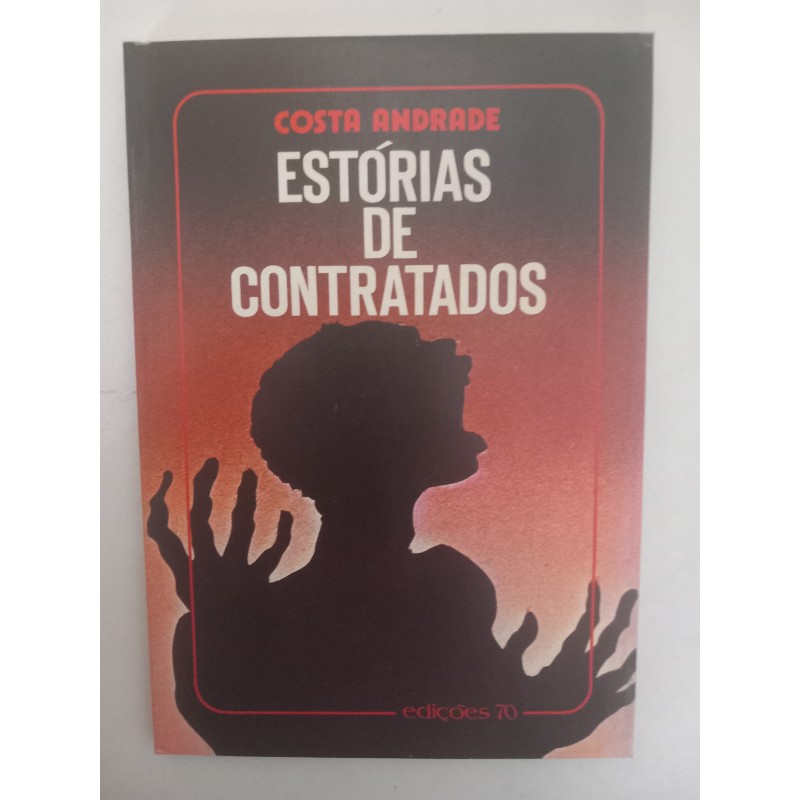 Estórias de contratados - Costa Andrade