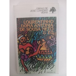Lourentinho, Dona António de Sousa Neto & Eu - José Luandino Vieira