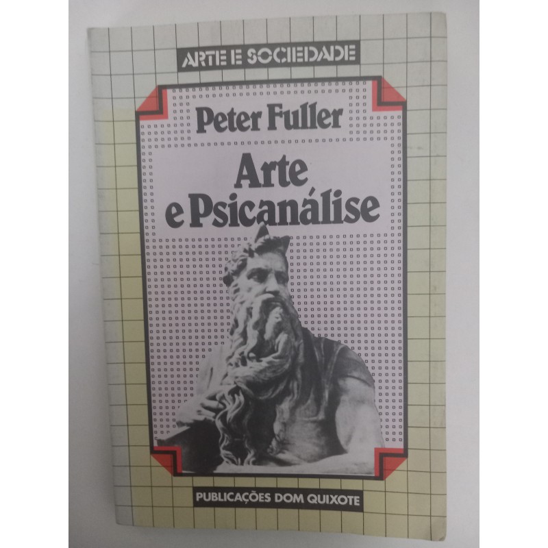 Arte e Psicanálise - Peter Fuller
