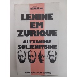 Lenine em Zurique - Alexandre Soljenitsine