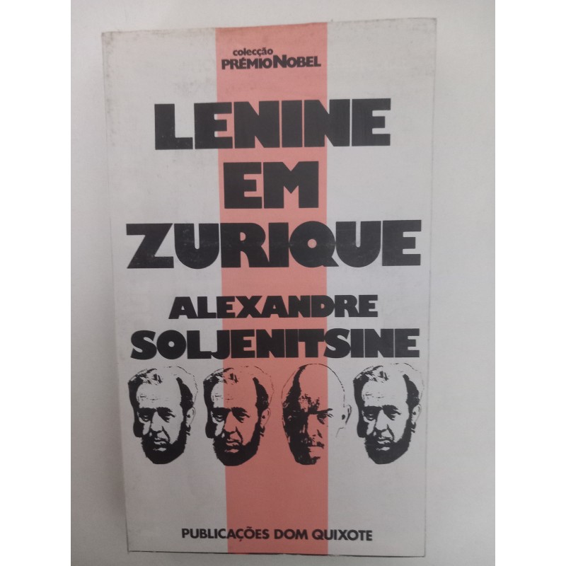 Lenine em Zurique - Alexandre Soljenitsine
