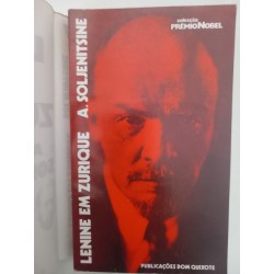 Lenine em Zurique - Alexandre Soljenitsine