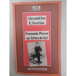 Fernando Pessoa na África do Sul - Alexandrino E. Severino