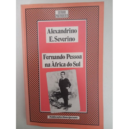 Fernando Pessoa na África do Sul - Alexandrino E. Severino