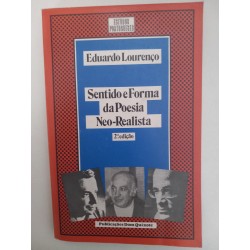 Sentido e Forma da Poesia Neo-Realista - Eduardo Lourenço