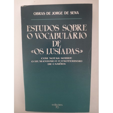 Estudos sobre o vocabulário de "Os Lusíadas" - Jorge de Sena
