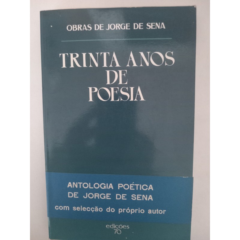 Trinta anos de Poesia - Jorge de Sena