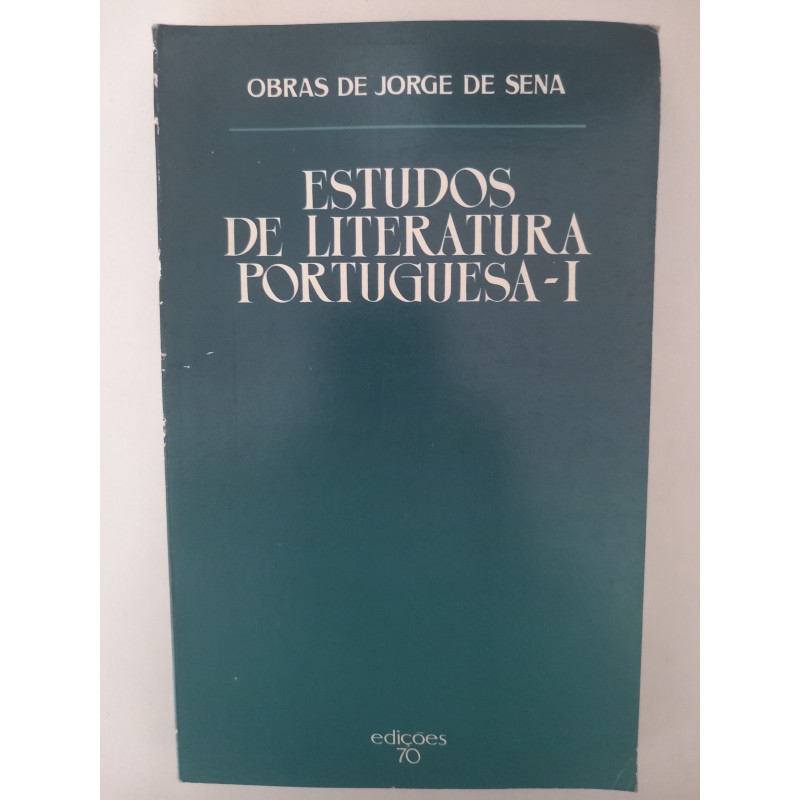 Estudos de Literatura Portuguesa - I - Jorge de Sena