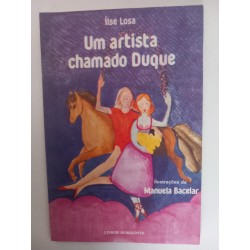 Um artista chamado Duque - Ilse Losa