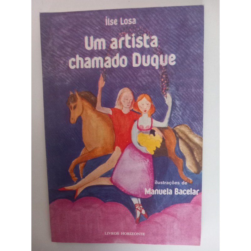 Um artista chamado Duque - Ilse Losa