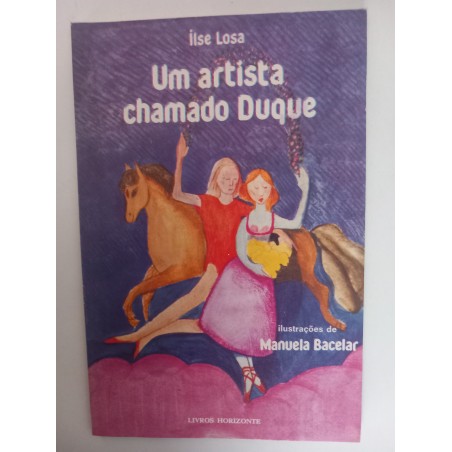Um artista chamado Duque - Ilse Losa