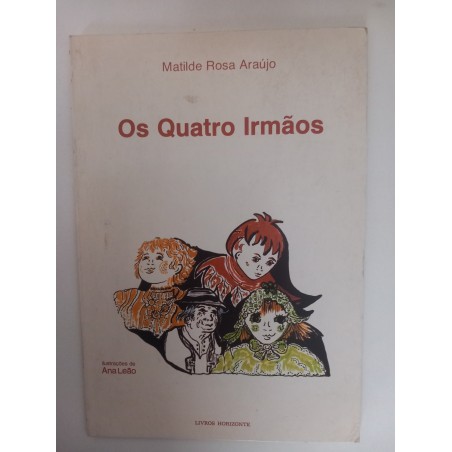 Os quatro irmãos - Matilde Rosa Araújo