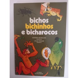 Bichos, Bichinhos e Bicharocos - Sidónio Muralha