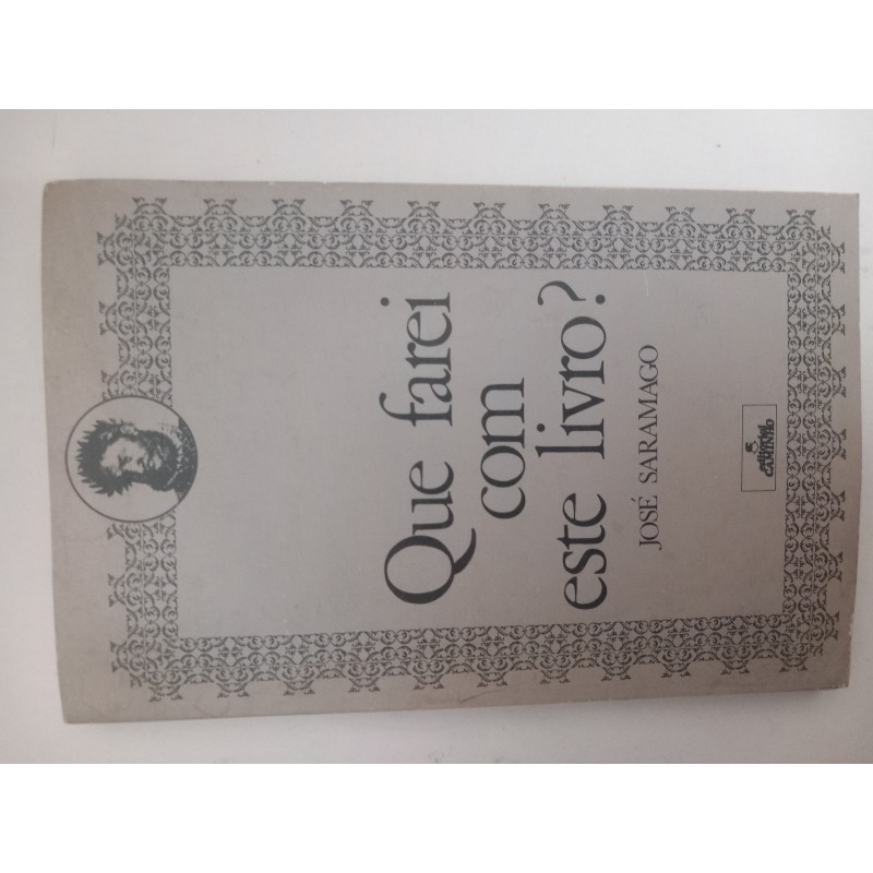 Que farei com este livro? - José Saramago