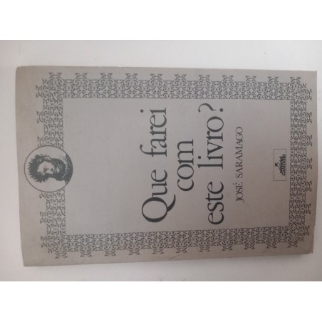 Que farei com este livro? - José Saramago