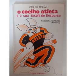 O coelho atleta e a sua escola de desporto - Carlos Pinhão