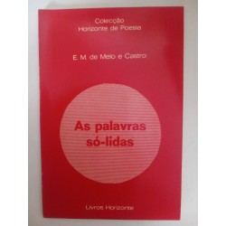 As palavras só-lidas - E. M. de Melo e Castro