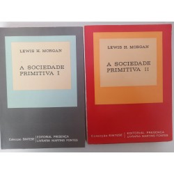 A Sociedade Primitiva (2 vols.) - Lewis H. Morgan
