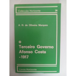 O terceiro governo Afonso Costa - 1917 - A. H. de Oliveira Marques