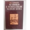 Senhorio e Feudalidade na Idade Média - Guy Fourquin