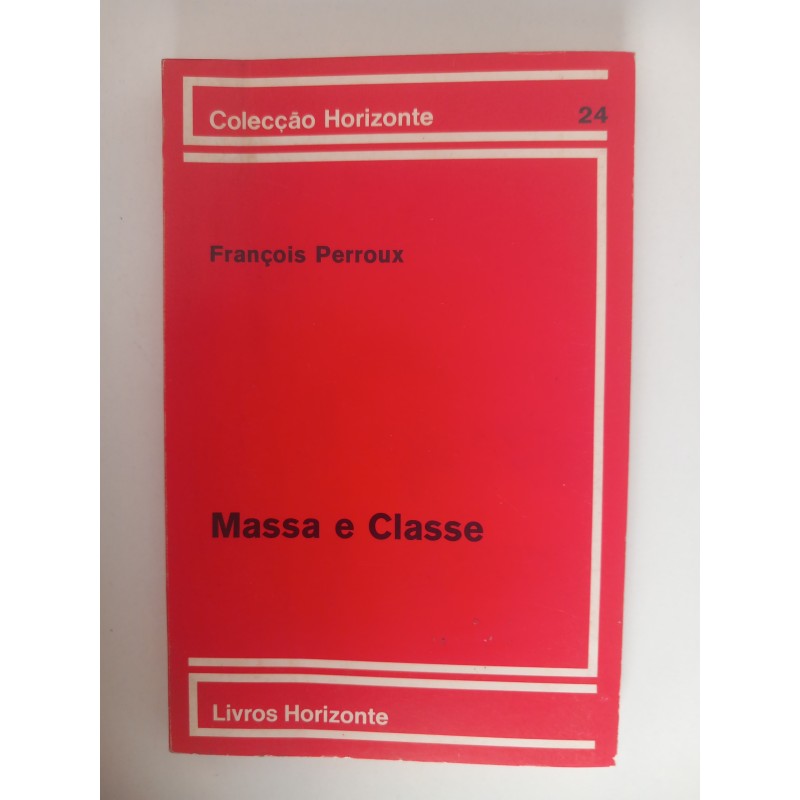 Massa e Classe - François Perroux