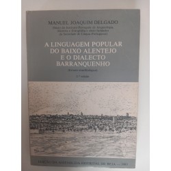 A linguagem popular do Baixo Alentejo e o dialecto Barranquenho - Manuel Joaquim Delgado