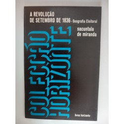 A Revolução de Setembro de 1836, Geografia Eleitoral - Sacuntala de Miranda