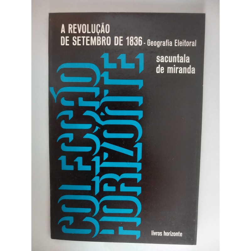 A Revolução de Setembro de 1836, Geografia Eleitoral - Sacuntala de Miranda