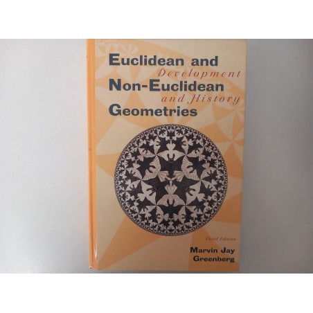 Euclidean and non-Euclidean Geometries - Marvin Jay Greenberg