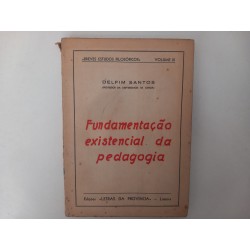 Fundamentação existencial da Pedagogia - Delfim Santos
