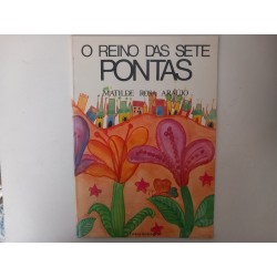O reino das sete pontas - Matilde Rosa Araújo