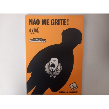 Não me grite! - Quino