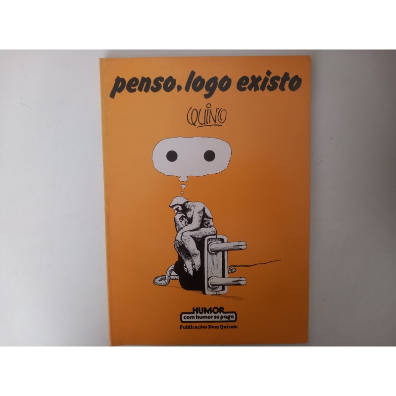 Penso, logo existo - Quino