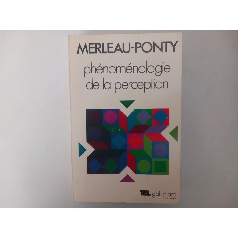 Phénoménologie de la perception - Merleau-Ponty